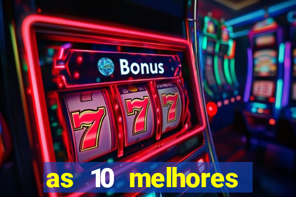 as 10 melhores plataformas de jogos